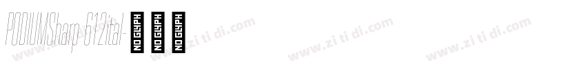PODIUMSharp 612ital字体转换
